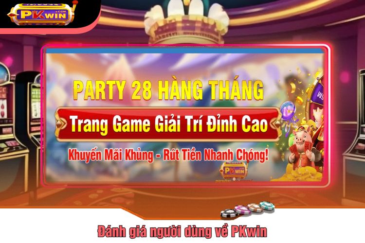 Đánh giá người dùng về PKwin